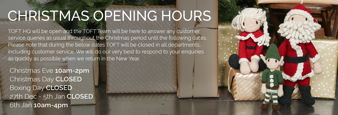 Toft opening hours Christmas 2019